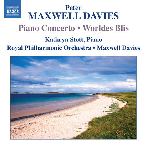 Maxwell Davies, P.: Piano Concerto / Worldes Blis (Stott, Royal Philharmonic, Maxwell Davies)