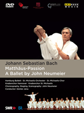 BACH, J.S.: St Matthew Passion [Ballet by J. Neumeier] (Hamburg Ballet, 2005) (NTSC)