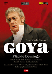 MENOTTI, G.C.: Goya (Theater an der Wien, 2004) (NTSC)