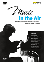 MUSIC IN THE AIR - A History of Classical Music on Television (Documentary, 2012) (NTSC)