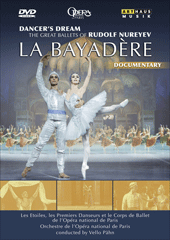 DANCER'S DREAM: The Great Ballets of Nureyev - MINKUS, L.: Bayadere (La) (Paris Opera Ballet, 2002) (NTSC)