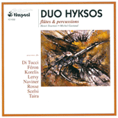 SCELSI, G.: Hyxos / NAVINER, J.-Y.: D'une pluie la couleur / KORELIS, P.: Cronos II / LERSY, R.: A la memoire de Chagall (Duo Hyksos)