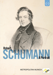 SCHUMANN, Robert: A Portrait (Documentary, 2004) (NTSC)