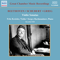 BEETHOVEN / SCHUBERT / GRIEG: Violin Sonatas (Kreisler / Rachmaninov) (1928)