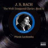 BACH, J.S.: Well-Tempered Clavier (The), Book II (Landowska) (1951-1954)