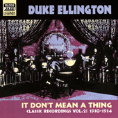 ELLINGTON, Duke: It Don't Mean a Thing (1930-1934) (Duke Ellington, Vol. 2)