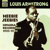 ARMSTRONG, Louis: Heebie Jeebies (1925-1930) (Louis Armstrong, Vol. 1)
