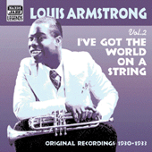ARMSTRONG, Louis: I've Got The World On A String (1930-1933) (Louis Armstrong, Vol. 2)