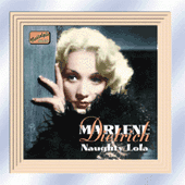 DIETRICH, Marlene: Naughty Lola (1928-1941)
