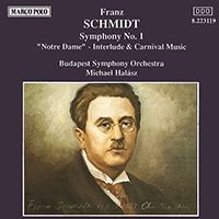 SCHMIDT, F.: Symphony No. 1 / Notre Dame