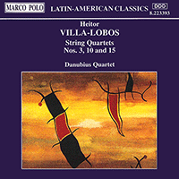 VILLA-LOBOS: String Quartets Nos. 3, 10 and 15