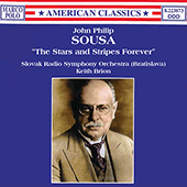 SOUSA, J.P.: Stars and Stripes Forever (The) (Slovak Radio Symphony, Brion)