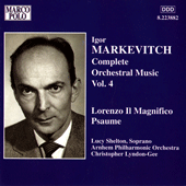 MARKEVITCH: Orchestral Music, Vol.  4 - Lorenzo il Magnifico / Psaume