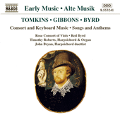 TOMKINS / GIBBONS / BYRD: Consort and Keyboard Music