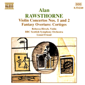 RAWSTHORNE: Violin Concertos Nos. 1 and 2 / Corteges