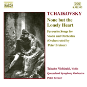 TCHAIKOVSKY: None but the Lonely Heart