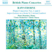 RAWSTHORNE: Piano Concertos Nos. 1 and 2