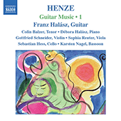 HENZE, H.W.: Guitar Music, Vol. 1 (Halasz) - Royal Winter Music No. 2 / 3 Tentos / Neue Volkslieder und Hirtengesange