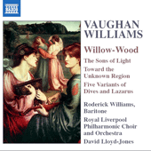 VAUGHAN WILLIAMS: Willow-Wood / The Sons of Light / Toward the Unknown Region
