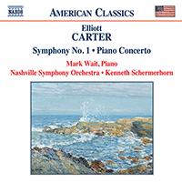 CARTER: Piano Concerto / Symphony No. 1 / Holiday Overture