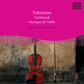 TELEMANN: Musique de table Parts I, II and III (selections)