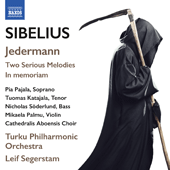 SIBELIUS, J.: Jokamies (Jedermann) / 2 Pieces, Op. 77 / In Memoriam (Pajala, Katajala, Söderlund, Palmu, Turku Philharmonic, Segerstam)