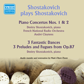 SHOSTAKOVICH, D.: Piano Concertos Nos. 1 and 2 / 3 Fantastic Dances / Preludes and Fugues (Shostakovich) (1952-1958)