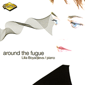 BOYADJIEVA, Lilia: Around the Fugue