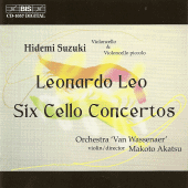 LEO, L.: Cello Concertos Nos. 1-6 (Suzuki, Van Wassenaer Orchestra, Akatsu)