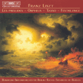 LISZT: Preludes (Les) / Orpheus / Tasso /  Festklange