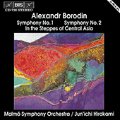 BORODIN: Symphonies Nos. 1 and 2 / In the Steppes of Central Asia