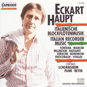 Recorder Concert (Italian): Haupt, Ekart – FONTANA, G.B. / MANCINI, F. / VIVALDI, A, / BELLINZANI, P.B. / BARSANTI, F. / VERACINI, F.M. (Haupt)