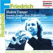 Trumpet Recital: Friedrich, Reinhold - STRAVINSKY, I. / HONEGGER, A. / HENZE, H.W. / HINDEMITH, P. / WOLPE, S. / SKALKOTTAS, N.