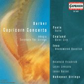 BARBER, S.: Capricorn Concerto / Serenade, Op. 1 / FOOTE, A.: Air and Gavotte / Suite in E major (Banfalvi)