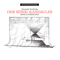 ZEMLINSKY, A. von: Konig Kandaules (Der) [Opera]