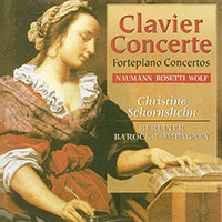 ROSETTI, A.: Piano Concerto in G major / WOLF, E.W.: Piano Concerto No. 1 / NAUMANN, J.G.: Piano Concerto in B flat major (Schornsheim)