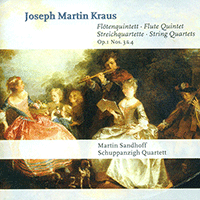 KRAUS, J.M.: Flute Quintet in D major / String Quartets - Op. 1, Nos. 3, 4 (Sandhoff, Schuppanzig-Quartett)