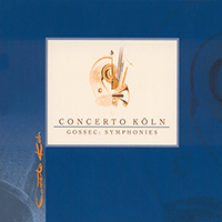 GOSSEC, F.-J.: Symphony, Op. 6, No. 3 / La Chasse / Mirza / Symphonie a 17 parties (Keller, Sandhoff, Concerto Koln)