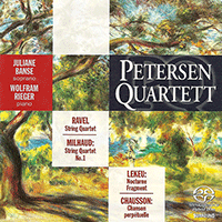 MILHAUD, D.: String Quartet No. 1, Op. 5 / CHAUSSON, E.: Chanson perpetuelle / RAVEL, M.: String Quartet in F major (Petersen Quartet)
