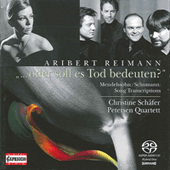 REIMANN, A.: Mendelssohn oder soll es Tod bedeuten? / String Quartet No. 3 (Schafer)