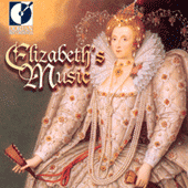 Renaissance Music - BYRD, W. / HOLMES, M. / FARNABY, G. / CAMPION, T. / DOWLAND, J. / MORLEY, T. (Elizabeth's Music) (Fallis)