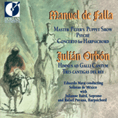 FALLA, M. de: Retablo de maese Pedro (El) [Opera] / Psyche / ORBON, J.: 3 Cantigas del rey / Himnus ad galli cantum (Mata)