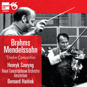 BRAHMS, J.: Violin Concerto / MENDELSSOHN, Felix: Violin Concerto (Szeryng, Royal Concertgebouw Orchestra, Haitink)
