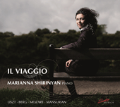 Piano Recital: Shirinyan, Marianna - LISZT, F. / BERG, A. / MOZART, W.A. / MANSURYAN, T.Y.  (Il Viaggio)