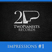TwoPianists Records: Impressions #1