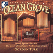 Organ Recital: Turk, Gordon - BOELLMAN, L. / VIERNE, L. / SALOME, T. / GUILMANT, A. / WIDOR, C.-M. / LEFEBURE-WELY, L. / MULET, H. (Ocean Grove)