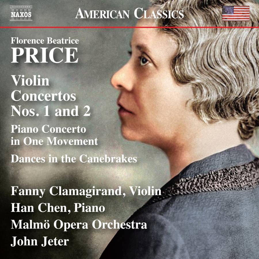 PRICE, F.B.: Violin Concertos Nos. 1 and 2 / Piano Concerto / Dances in the Canebrakes (Clamagirand, Han Chen, Malmö Opera Orchestra, Jeter)