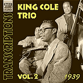 KING COLE TRIO: Transcriptions, Vol. 2 (1939)