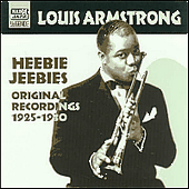 ARMSTRONG, Louis: Heebie Jeebies (1925-1930) (Louis Armstrong, Vol. 1)