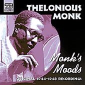 MONK, Thelonious: Monk's Moods (1944-1948)